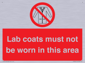 Lab coats must not be worn in this area